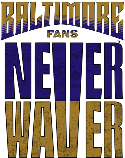 Baltimore-Fans-Never-Waver Never Waver