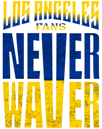 Los-Angeles-Fans-Never-Waver Never Waver
