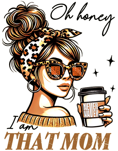 Never Waver Oh Honey, I Am That MOM is for the women who walk through fire and still fix their crown. Every piece blends confidence, edge, and heart, made for those who stand tall when life gets wild.