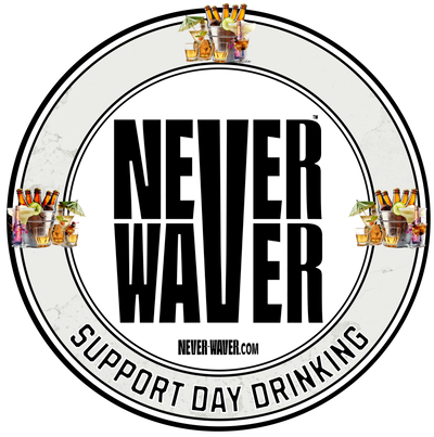 Never Waver Support Day Drinking funny graphic tees, sarcastic shirts, humorous hoodies, adult humor clothing, Never Waver brand, bold apparel, edgy sayings, funny t-shirts for men and women, attitude clothing
