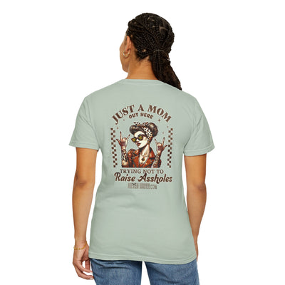 Unisex Garment-Dyed T-Shirt - 'Never Waver Just A Mom Trying Not to Raise A&&holes' Design - Never Waver