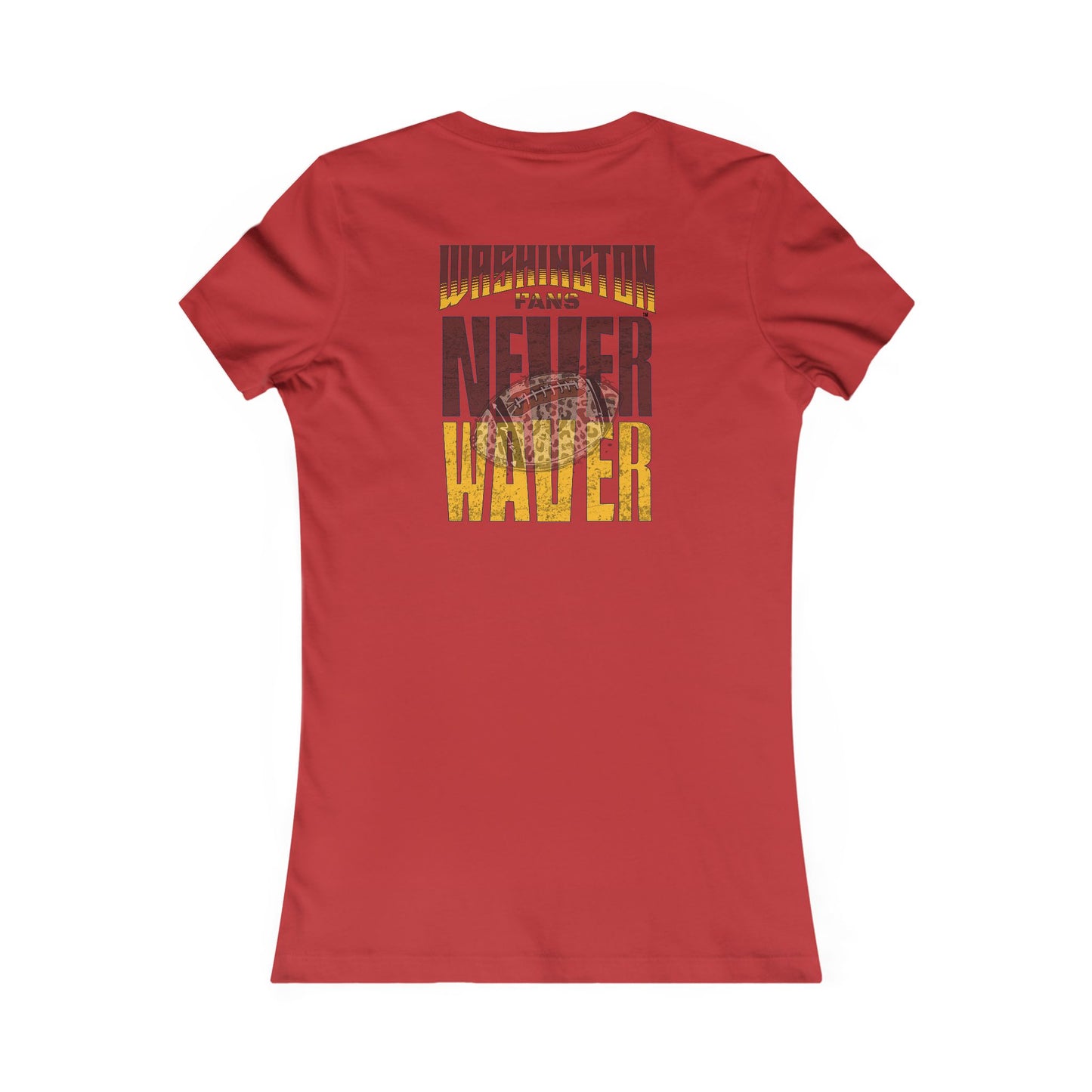 Washington Fans Never Waver W-Leopard Football Women's Favorite Tee - Never Waver