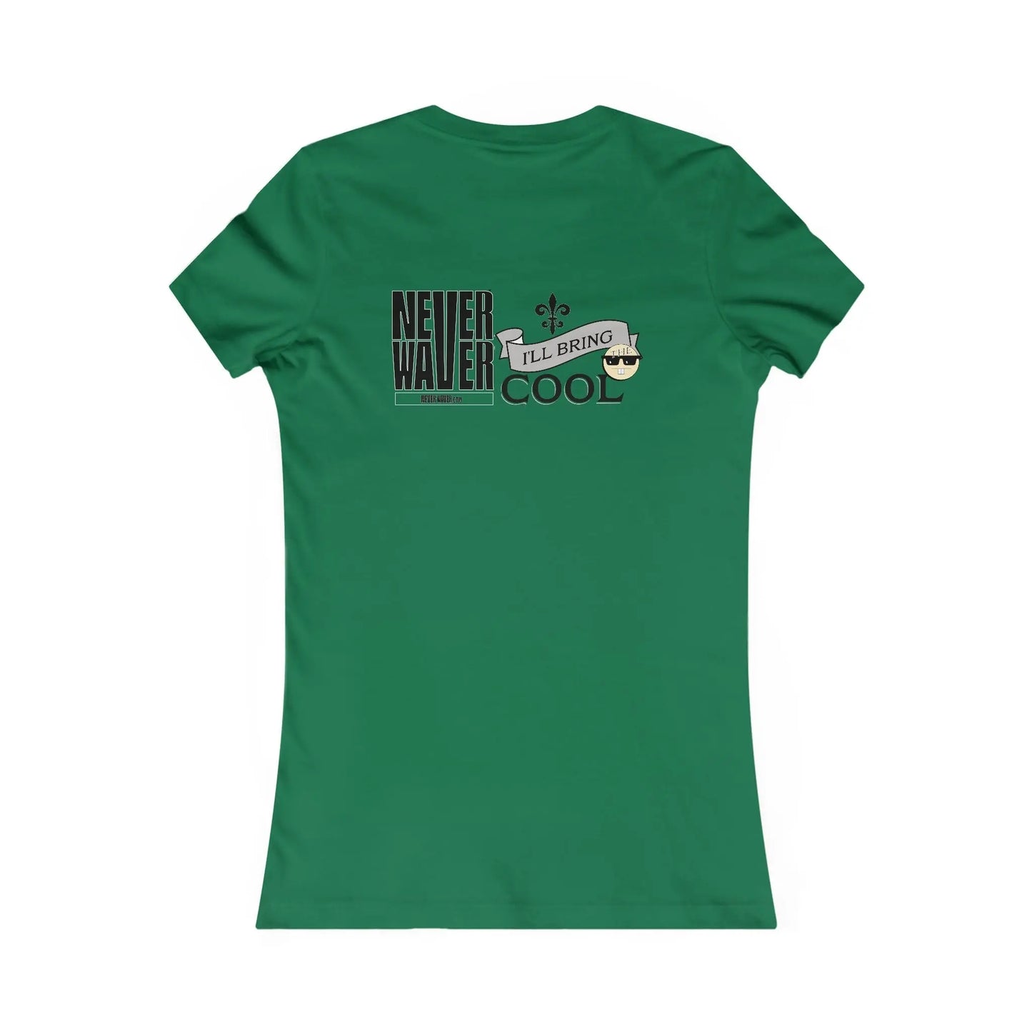 Never Waver I'll Bring The Cool Women's Favorite Tee - Never Waver