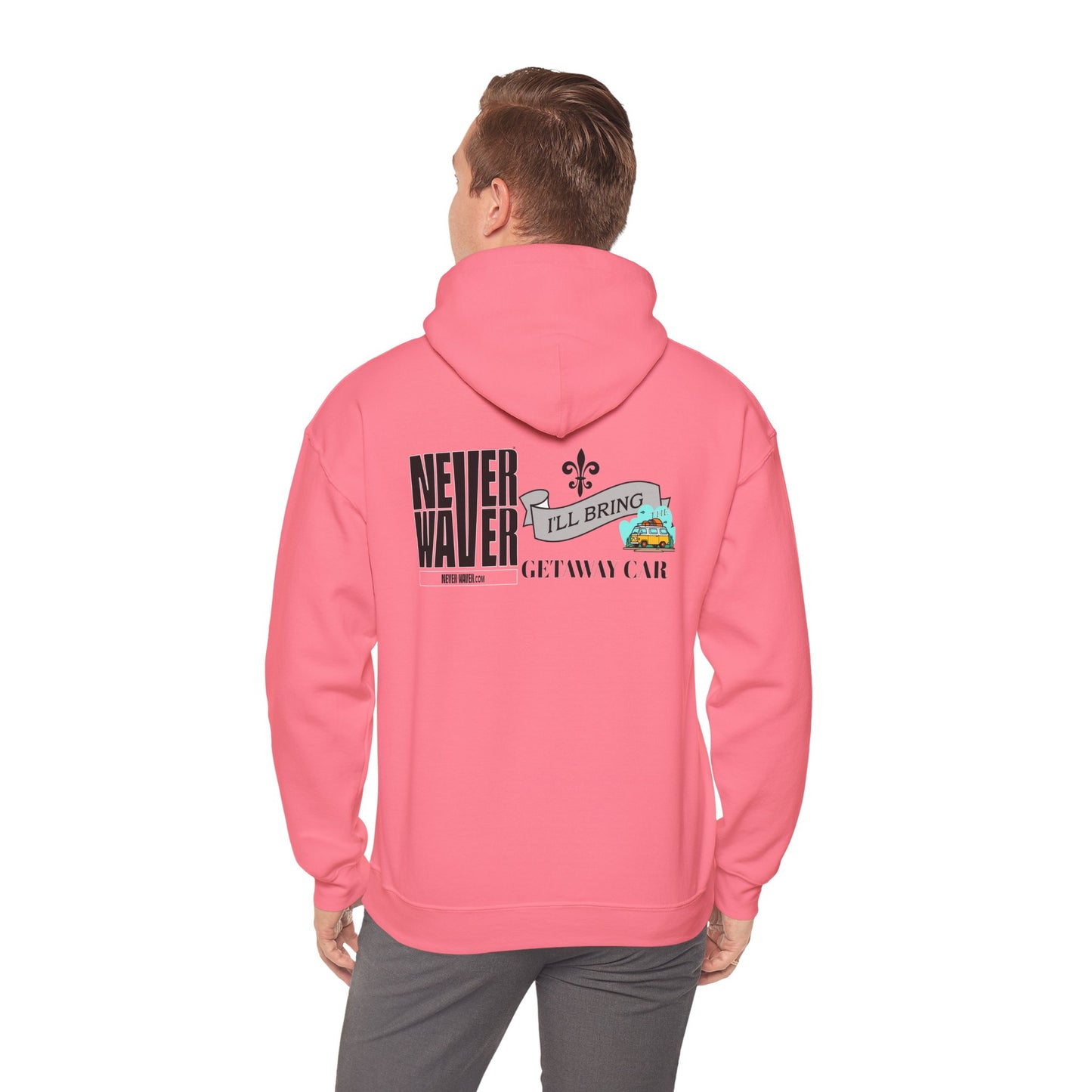 Unisex Heavy Blend™ Hooded Sweatshirt - "Never Waver I'll Bring The Getaway Car" Inspirational Hoodie - Never Waver