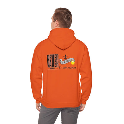 Unisex Heavy Blend™ Hooded Sweatshirt - "Never Waver I'll Bring The Shenanigans" Inspirational Hoodie - Never Waver
