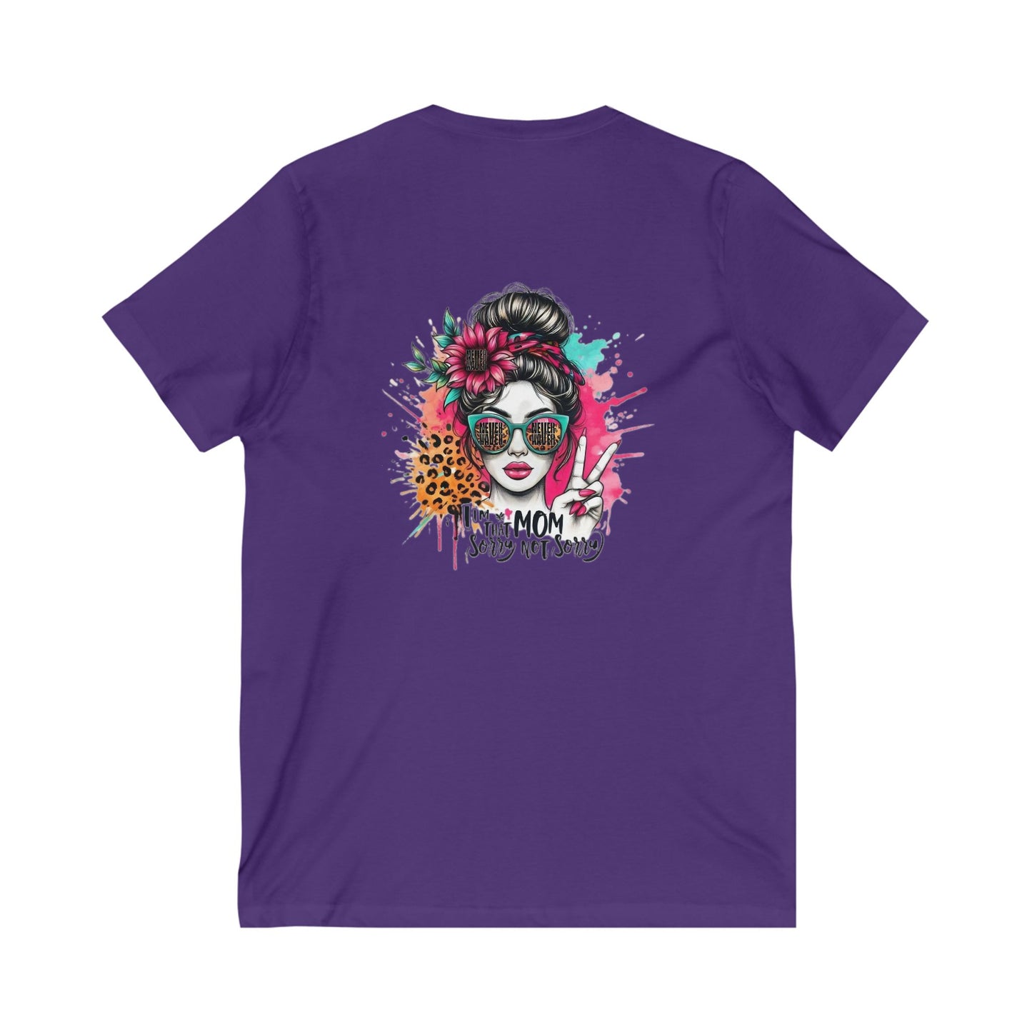 Never Waver I'm that Mom Sorry Not Sorry V-Neck Tee for Moms - Patriotic Short Sleeve Shirt - Never Waver