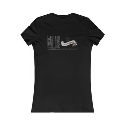Never Waver I'll Bring The Chocolate Women's Favorite Tee - Never Waver