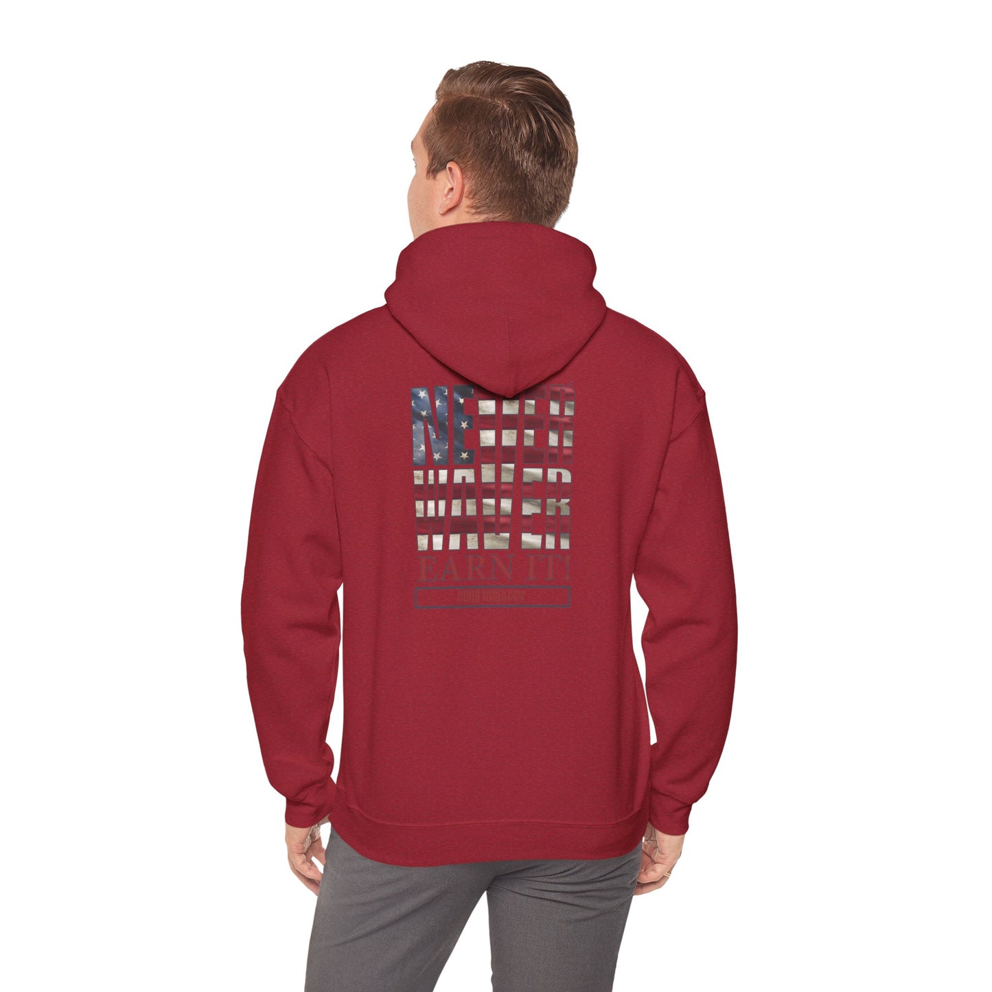 Never Waver Earn It Hooded Sweatshirt - Unisex Heavy Blend™ - Never Waver