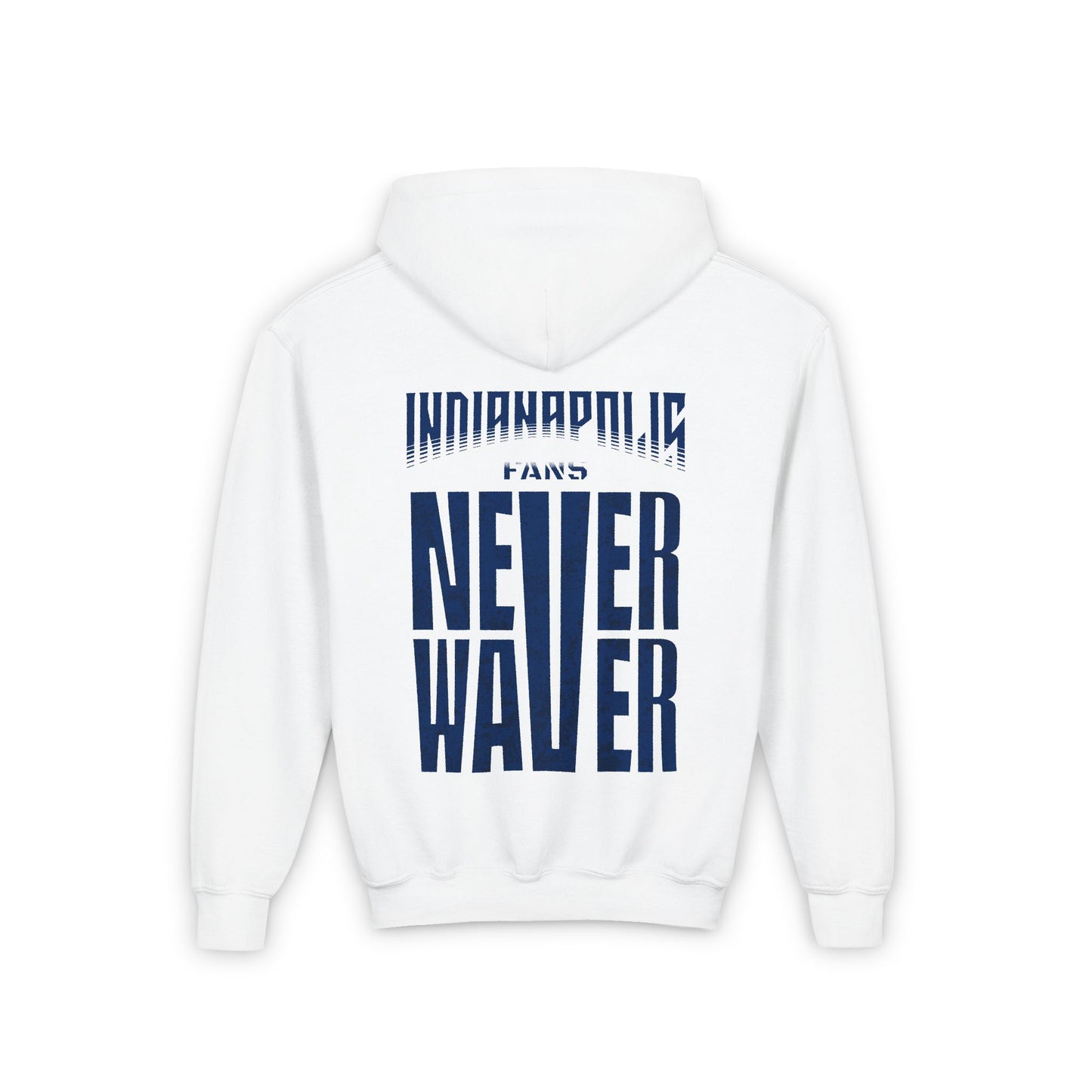 Indianapolis Fans Never Waver Youth Heavy Blend Hooded Sweatshirt - Never Waver