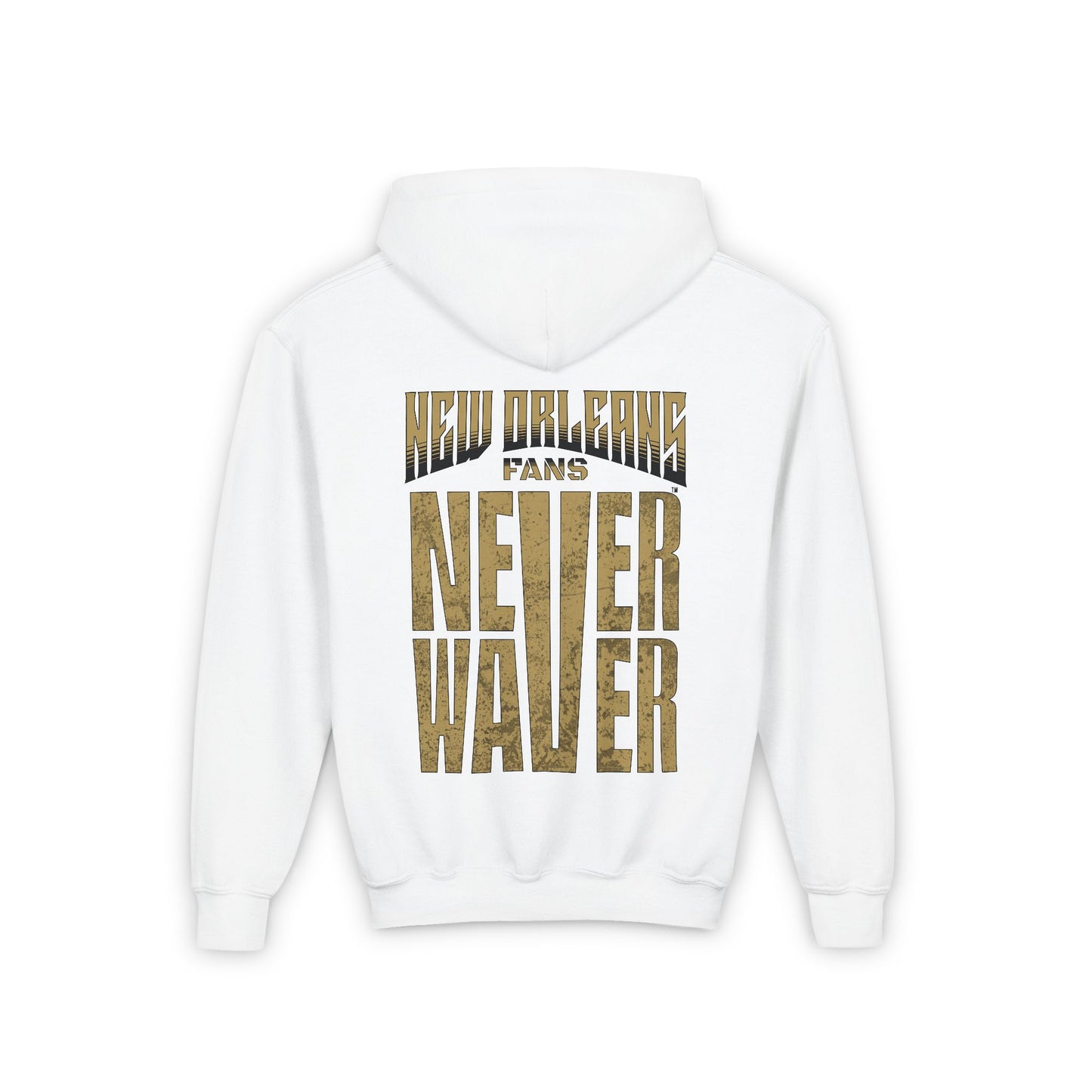 New Orleans Fans Never Waver Youth Heavy Blend Hooded Sweatshirt - Never Waver