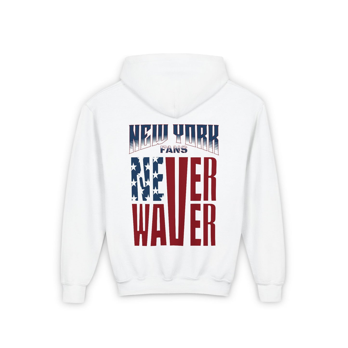 New York Fans Never Waver Youth Heavy Blend Hooded Sweatshirt - Never Waver