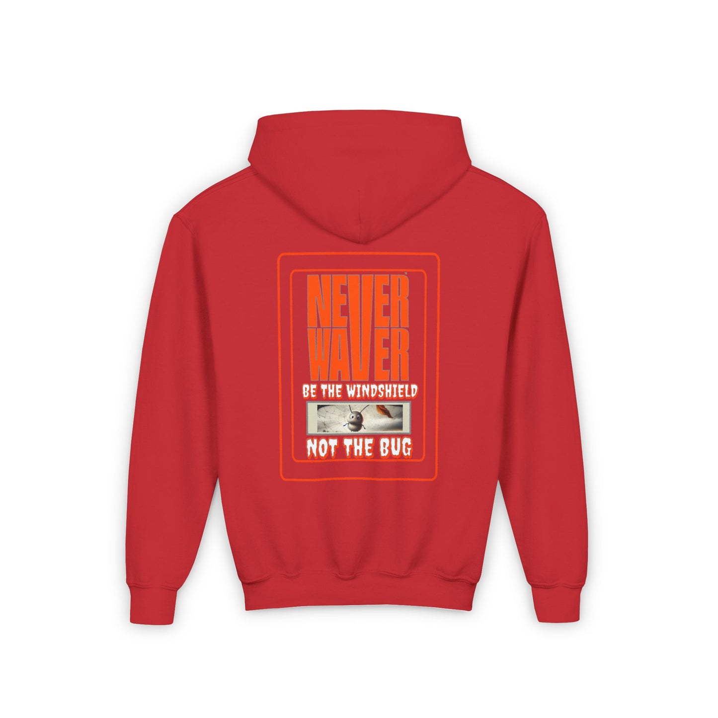 Youth Heavy Blend Hoodie - "Never Waver be the Windshield " Motivational Sweatshirt - Never Waver