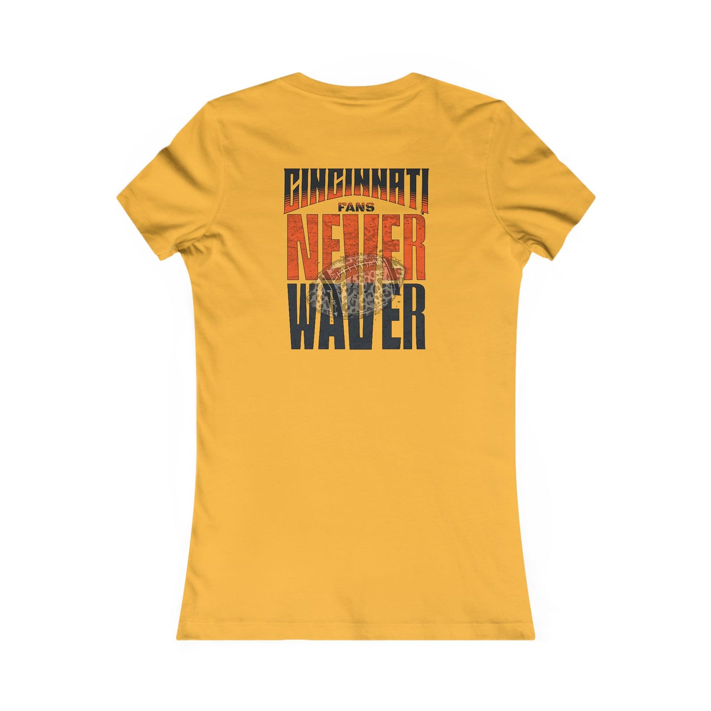 Cincinnati Fans Never Waver W-Leopard Football Women's Favorite Tee - Never Waver