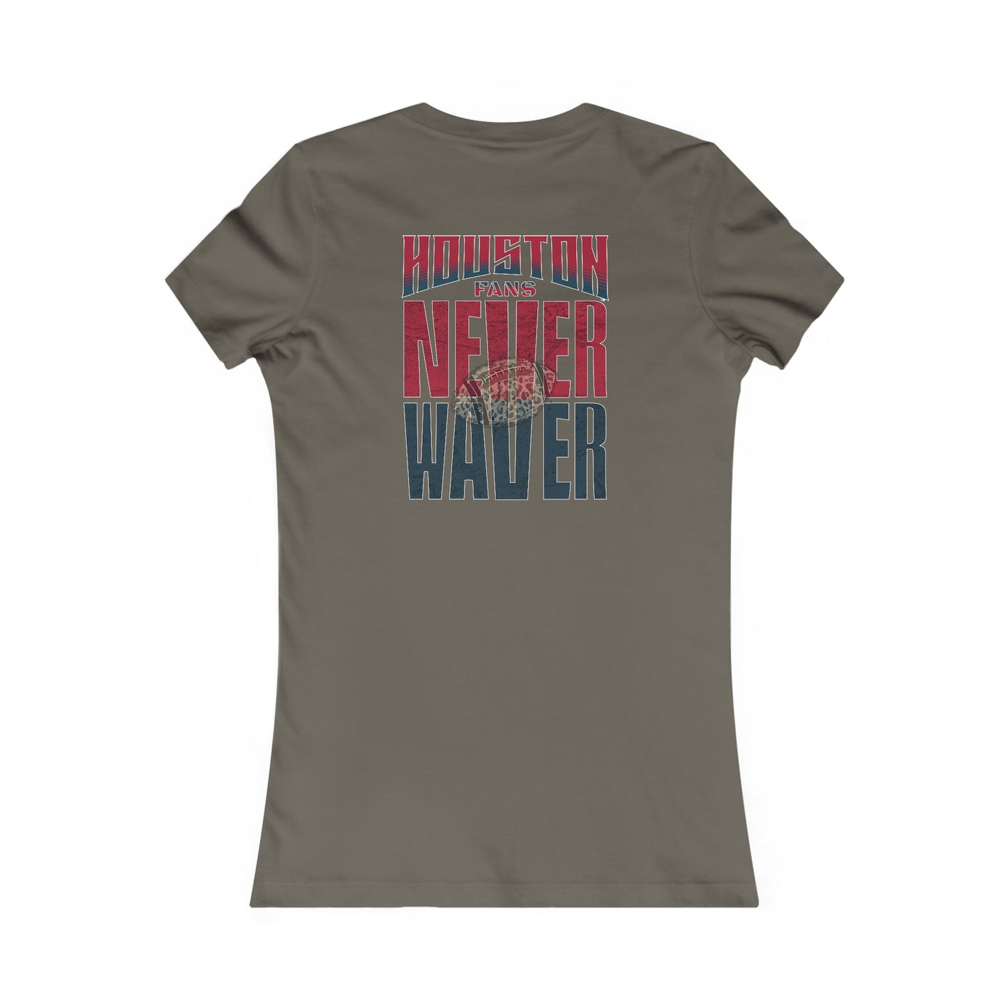 Houston Fans Never Waver W-Leopard Football Women's Favorite Tee - Never Waver