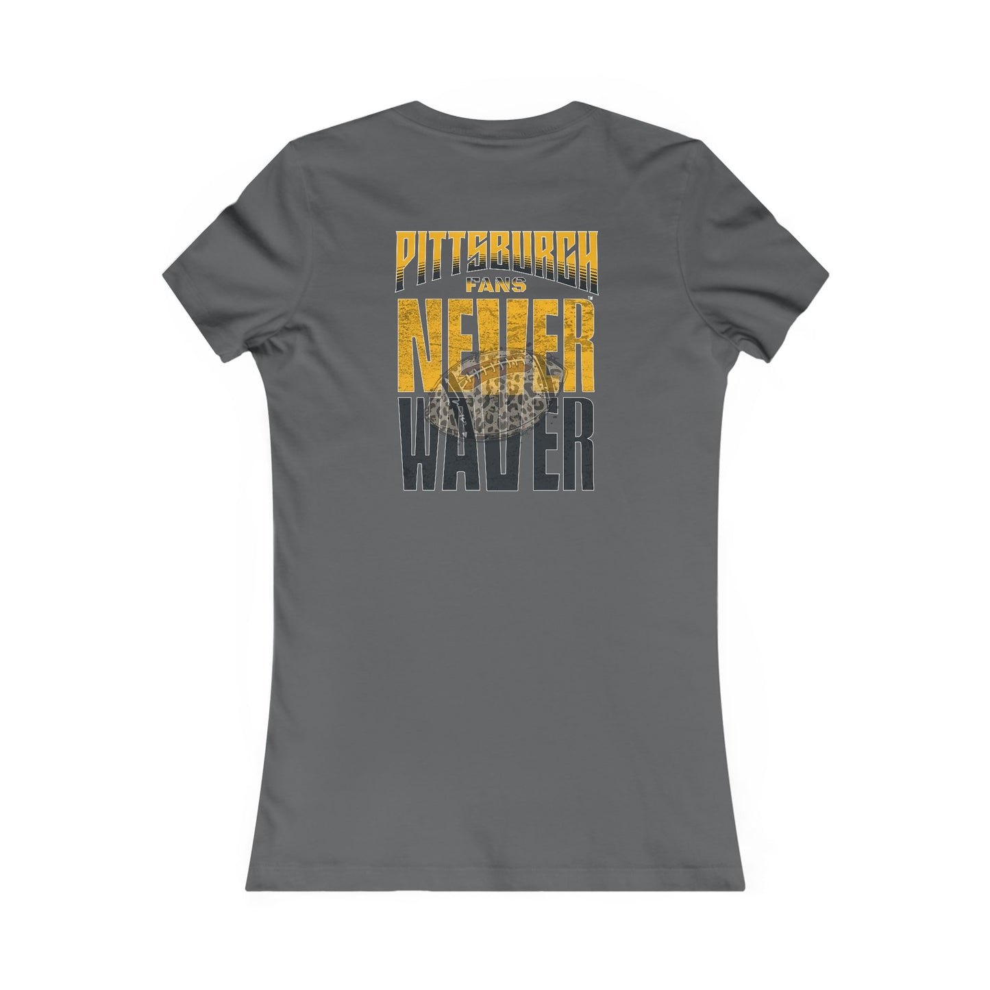 Pittsburgh Never Waver With Leopard Football Women's Favorite Tee - Never Waver