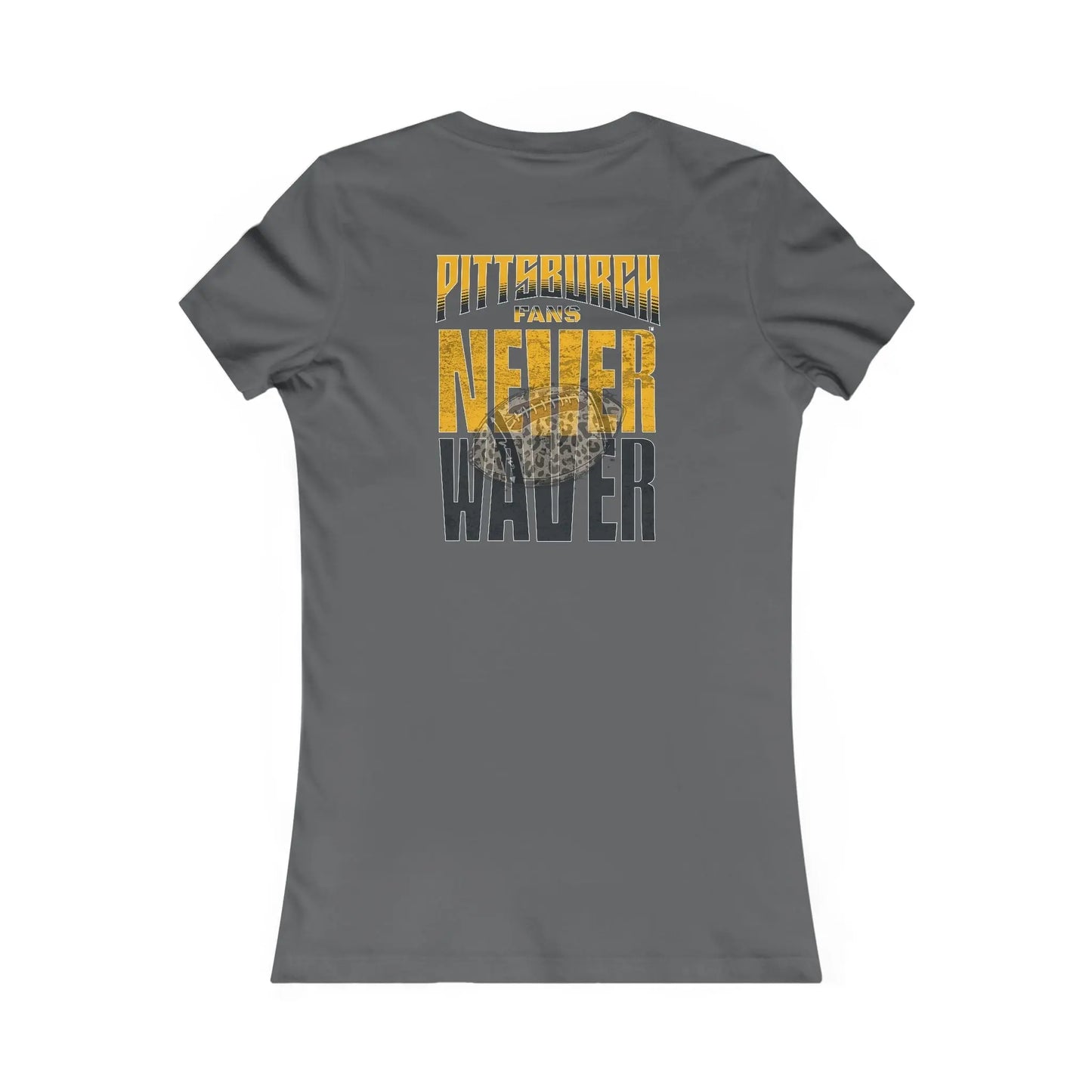 Pittsburgh Never Waver With Leopard Football Women's Favorite Tee - Never Waver