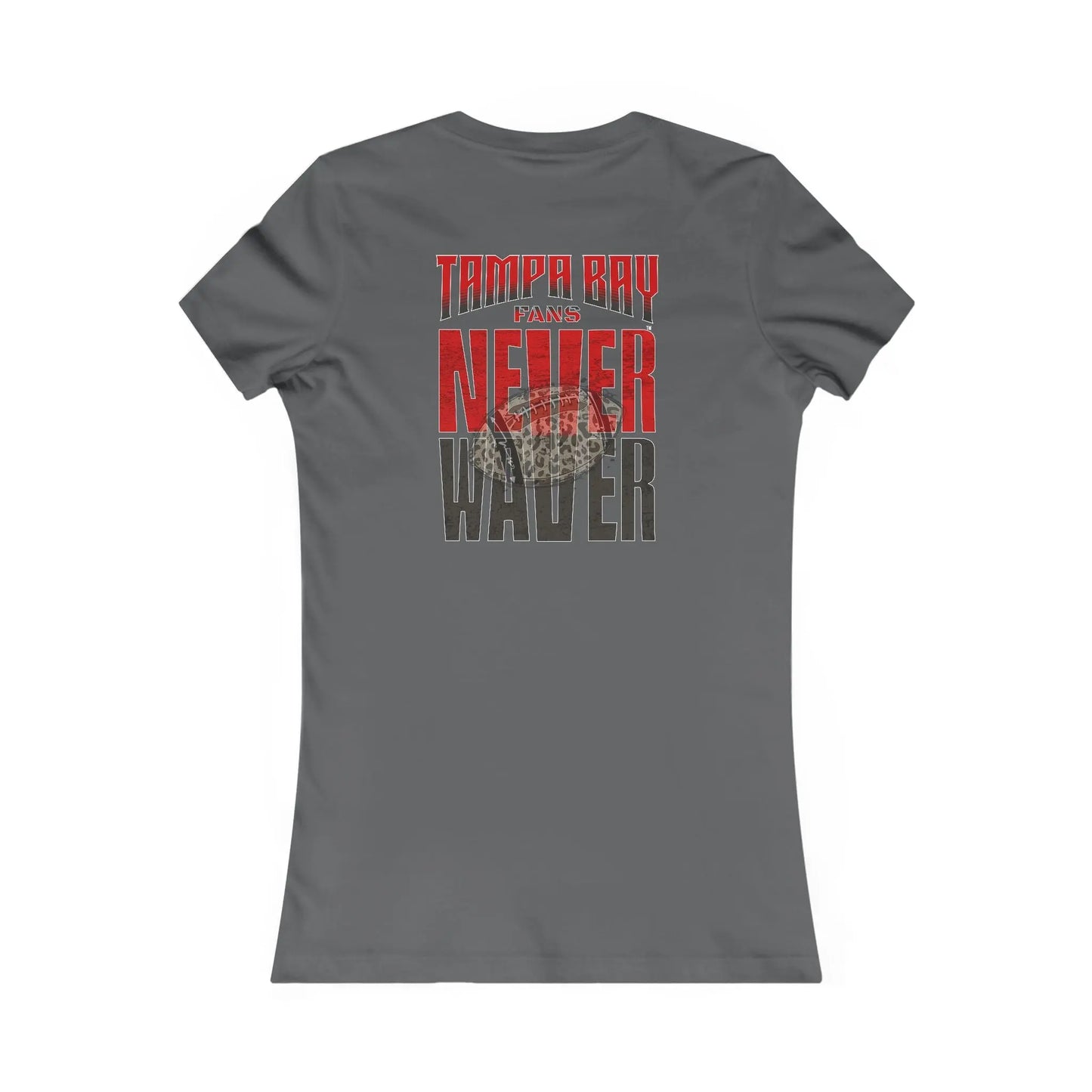 Tampa Bay Fans Never Waver With Leopard Football Women's Favorite Tee - Never Waver