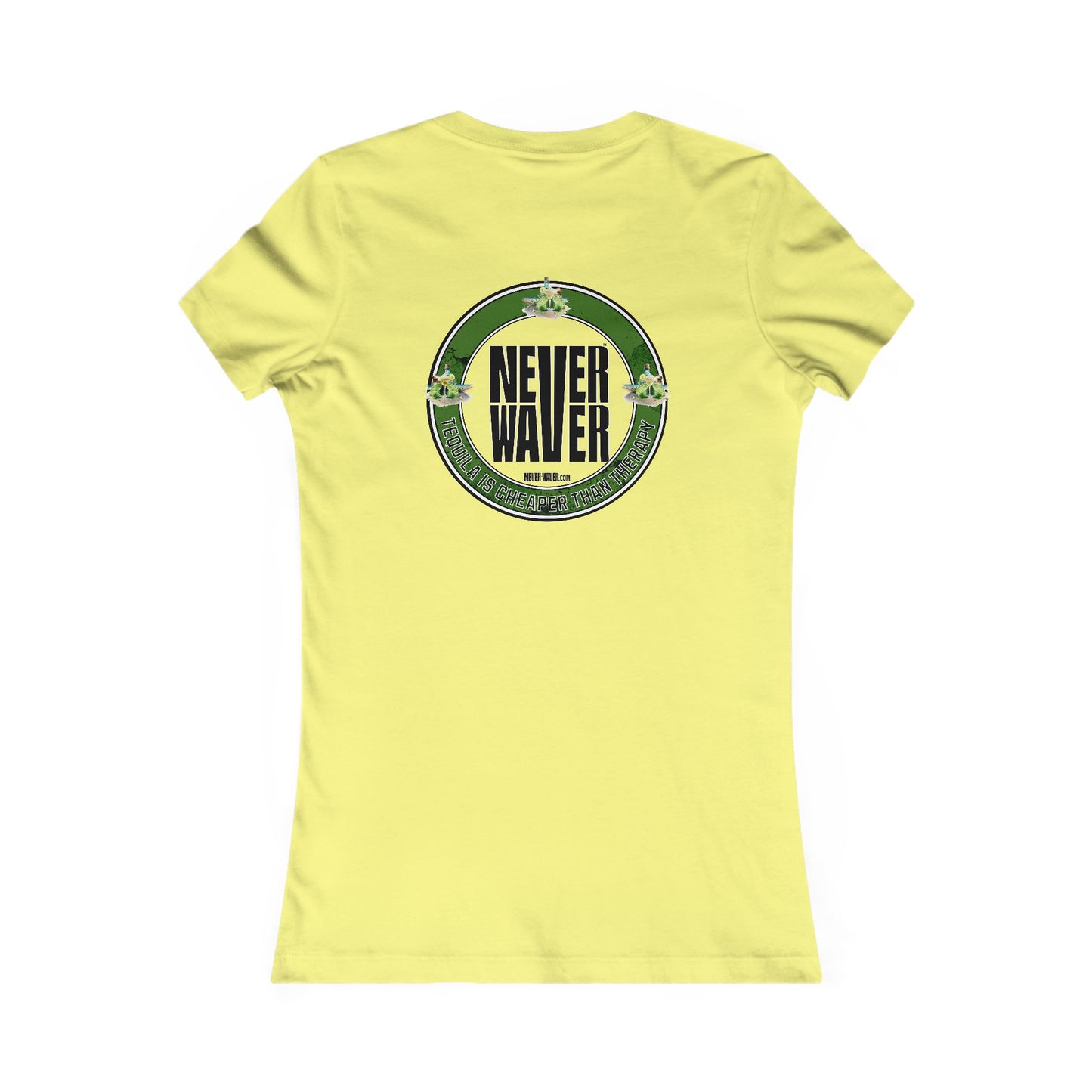 Women's Tee - Never Waver Tequila Is Cheaper Than Therapy T-shirt - Never Waver
