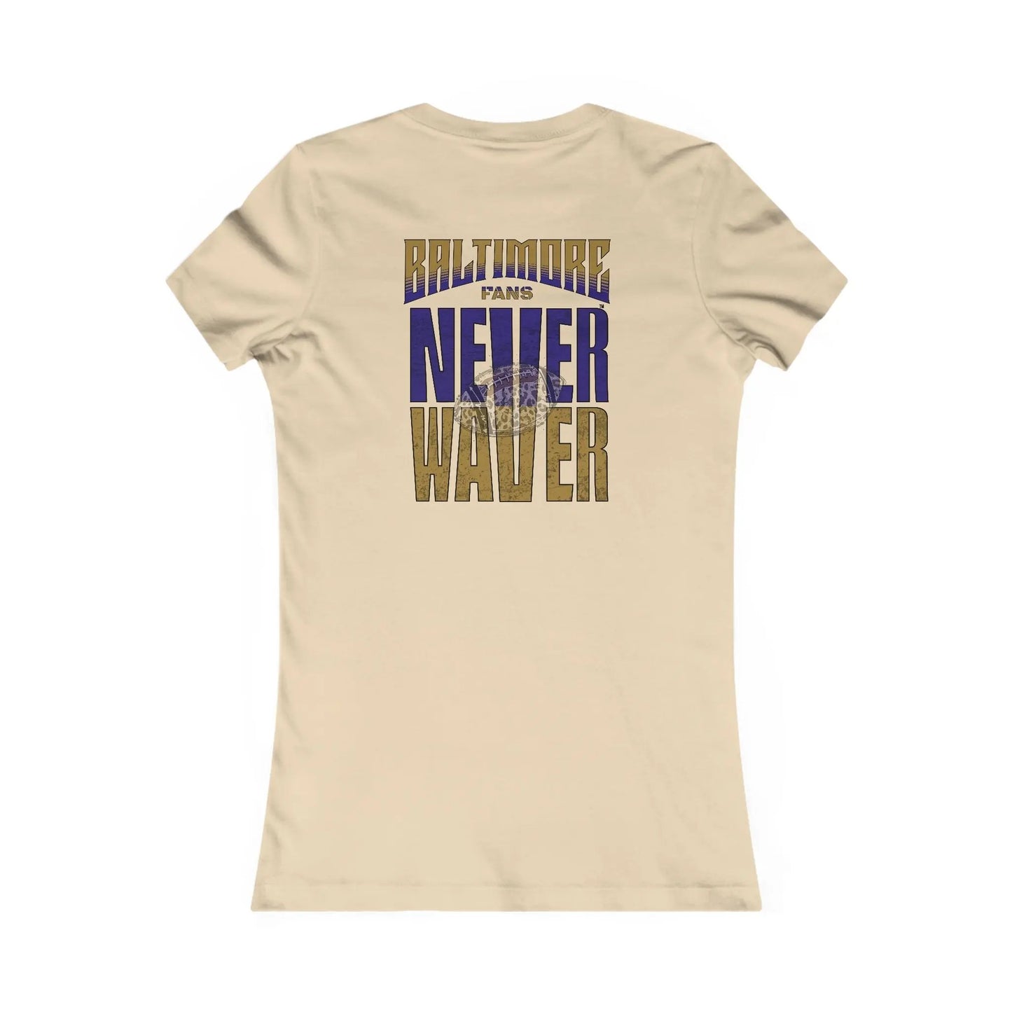 Baltimore Fans Never Waver W-Leopard Football Women's Favorite Tee - Never Waver
