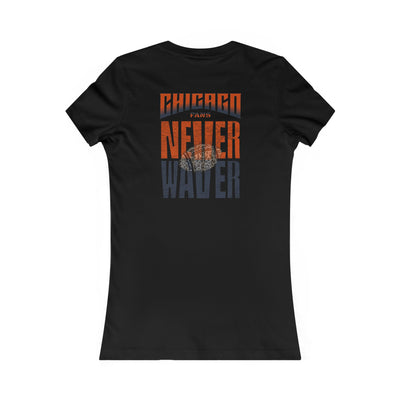 Chicago Fans Never Waver W-Leopard Football Women's Favorite Tee - Never Waver