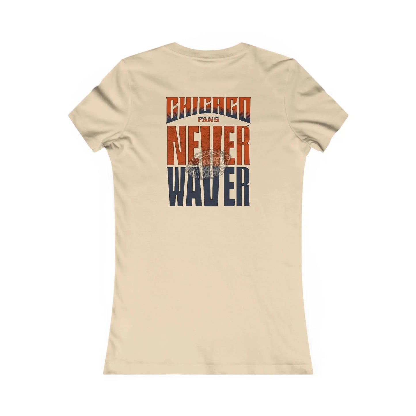 Chicago Fans Never Waver W-Leopard Football Women's Favorite Tee - Never Waver