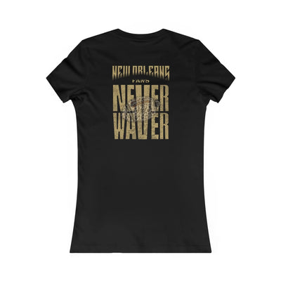 New Orleans Fans Never Waver W-Leopard Football Women's Favorite Tee - Never Waver