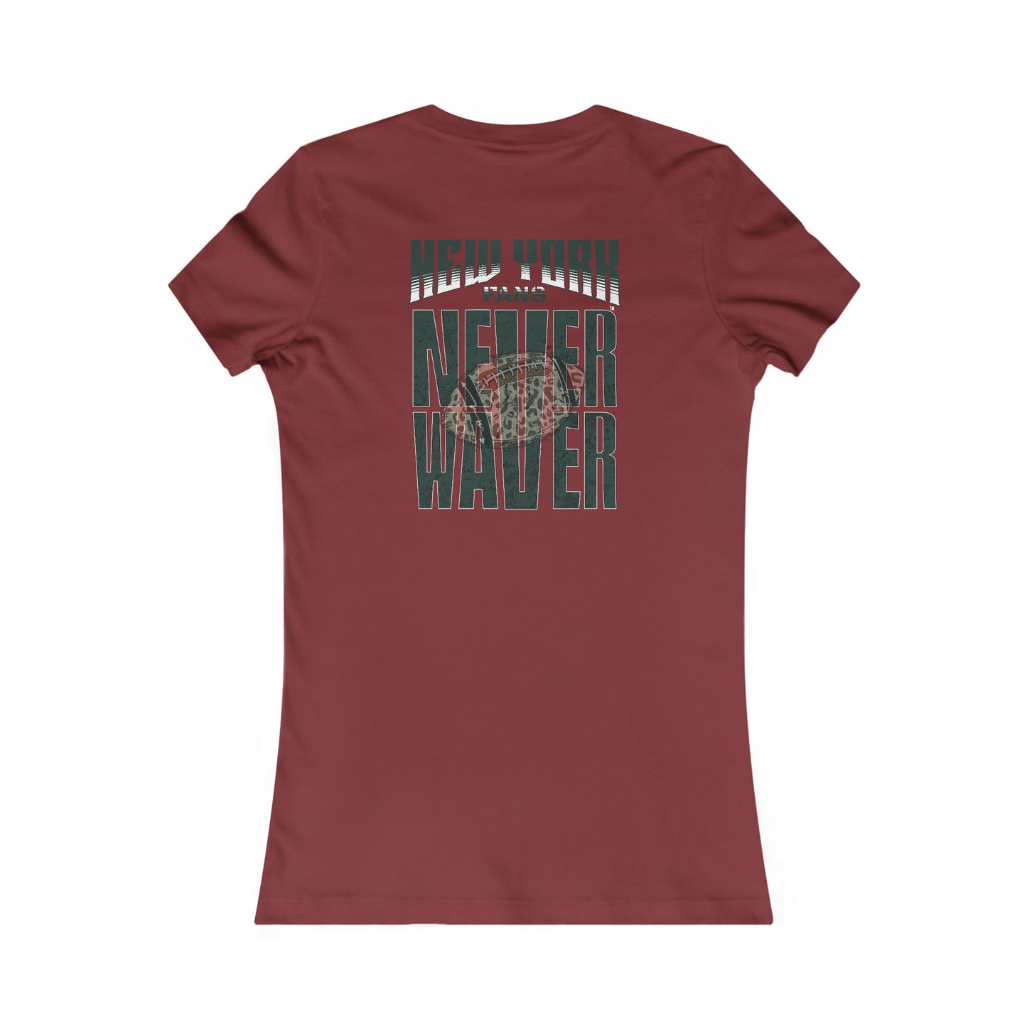 New York Fans Never Waver W-Leopard Football Women's Favorite Tee - Never Waver