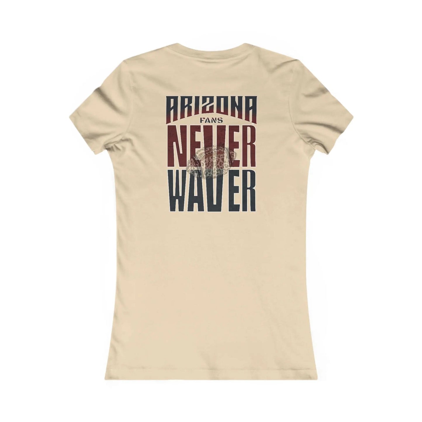 Arizona Fans Never Waver W-Leopard Football Women's Favorite Tee - Never Waver