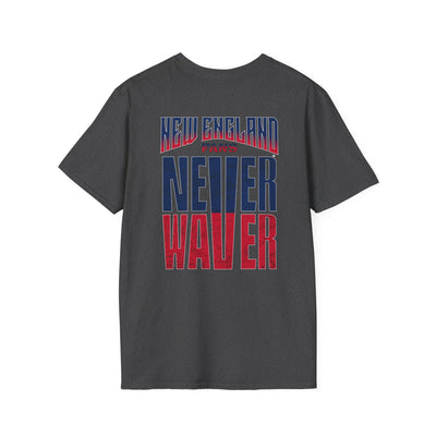 New England Fans Never Waver Unisex Softstyle T-Shirt - Never Waver