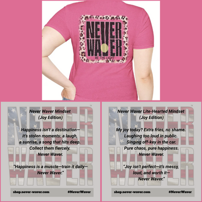 Never Waver Mindset Joy Edition - Never Waver