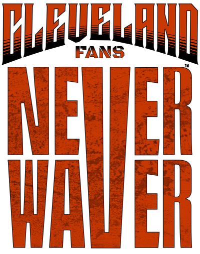 Cleveland-Fans-Never-Waver Never Waver