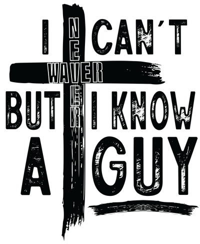 I can't, but Never Waver. I know a Guy Made for the ones who tell it like it is, laugh through the chaos, and wear their attitude proudly. This isn’t just clothing — it’s therapy with better fabric.