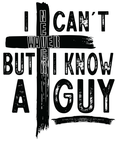 I can't, but Never Waver. I know a Guy Made for the ones who tell it like it is, laugh through the chaos, and wear their attitude proudly. This isn’t just clothing — it’s therapy with better fabric.