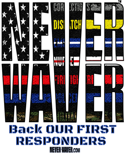 Never Waver Always Back Our First Responders&nbsp;is an American-made clothing brand built on grit, pride, and perseverance. Every piece—stitched with bold design and red, white, and blue spiri