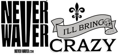 Never Waver I'll Bring The Crazy : funny graphic tees, sarcastic shirts, humorous hoodies, adult humor clothing, Never Waver brand, bold apparel, edgy sayings, funny t-shirts for men and women, attitude clothing