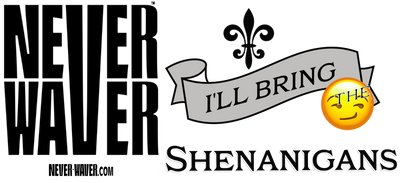 Never Waver I'll Bring The Shenanigans: funny graphic tees, sarcastic shirts, humorous hoodies, adult humor clothing, Never Waver brand, bold apparel, edgy sayings, funny t-shirts for men and women, attitude clothing