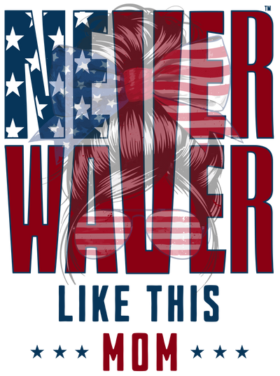 Never Waver Like This Mom American flag apparel, patriotic clothing brand, USA-made streetwear, motivational shirts, Never Waver clothing