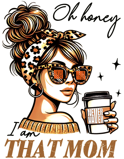 Never Waver Oh Honey, I Am That MOM is for the women who walk through fire and still fix their crown. Every piece blends confidence, edge, and heart, made for those who stand tall when life gets wild.