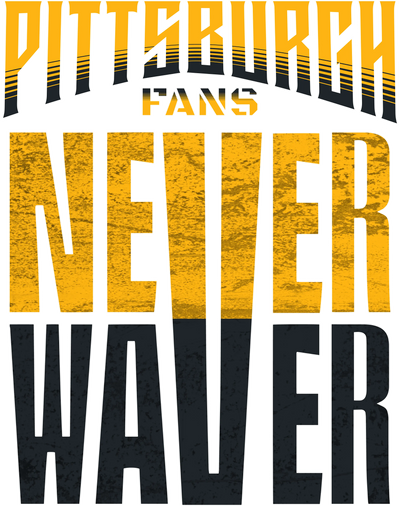 Pittsburgh-Fans-Never-Waver Never Waver