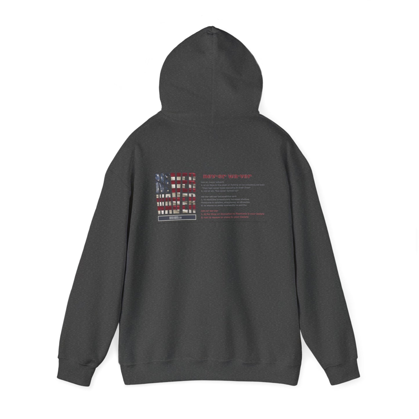 Inspirational Unisex Hoodie - 'Never Waver Definition ' Motivational Sweatshirt - Never Waver