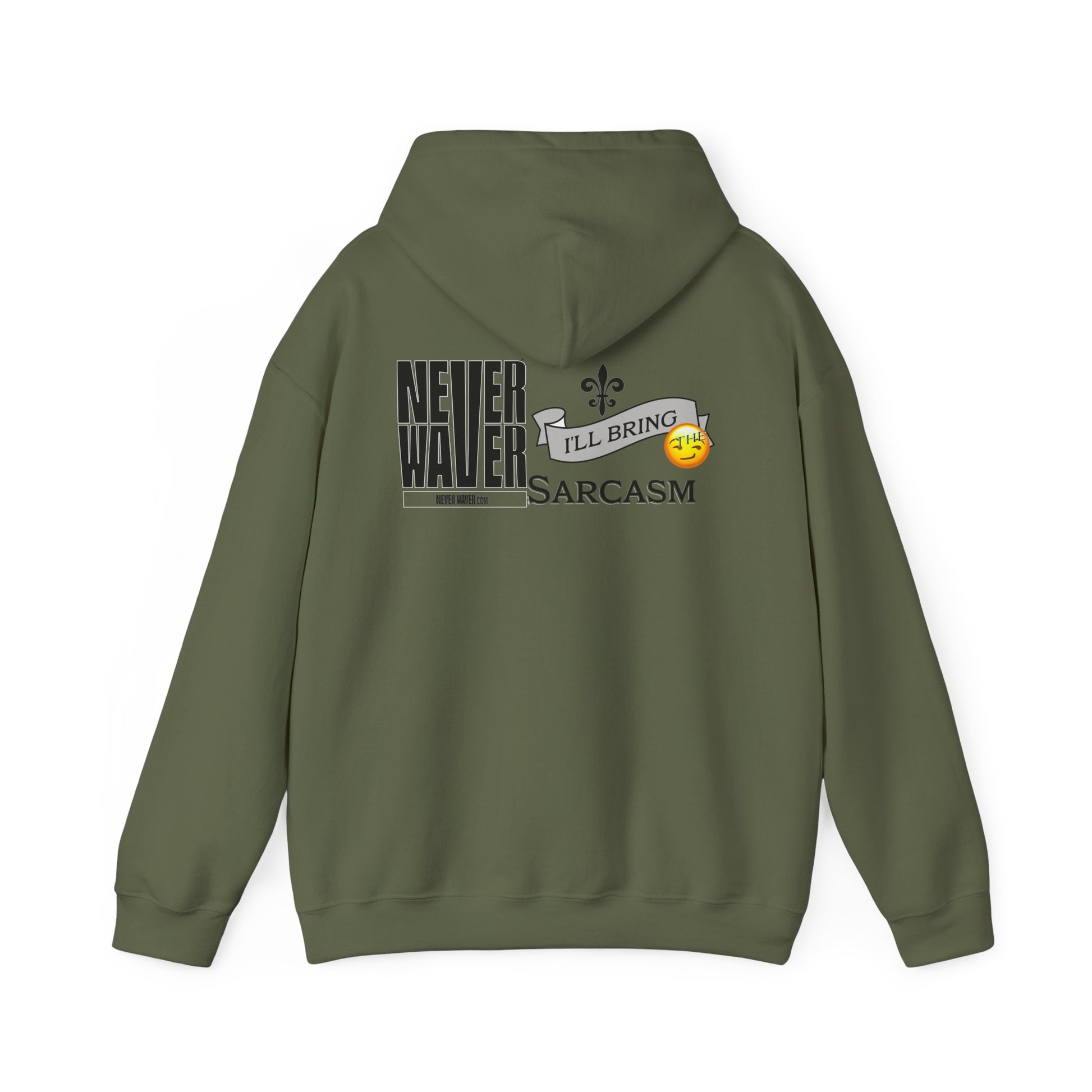 Unisex Heavy Blend™ Hooded Sweatshirt - "Never Waver I'll Bring The Sarcasm" Inspirational Hoodie - Never Waver