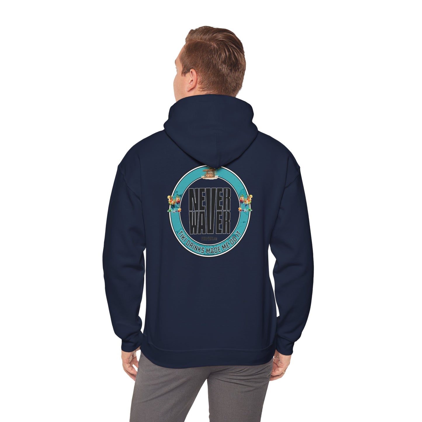Eco-Friendly Unisex Hoodie: "Never Waver Tiki Drinks Made Me Do It? " - Never Waver