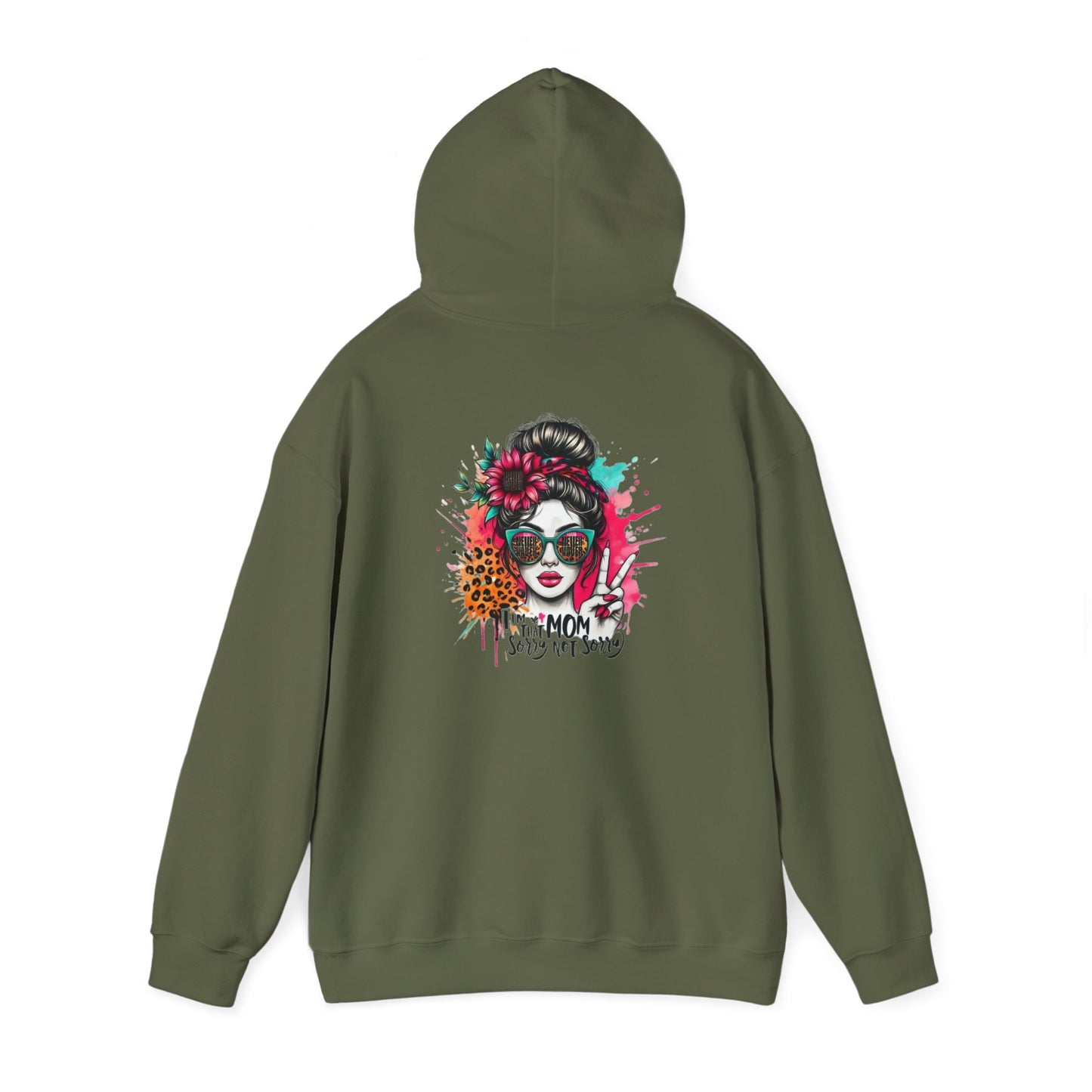 Unisex Heavy Blend™ Hoodie - 'Never Waver  I'm that Mom Sorry Not Sorry' - Never Waver