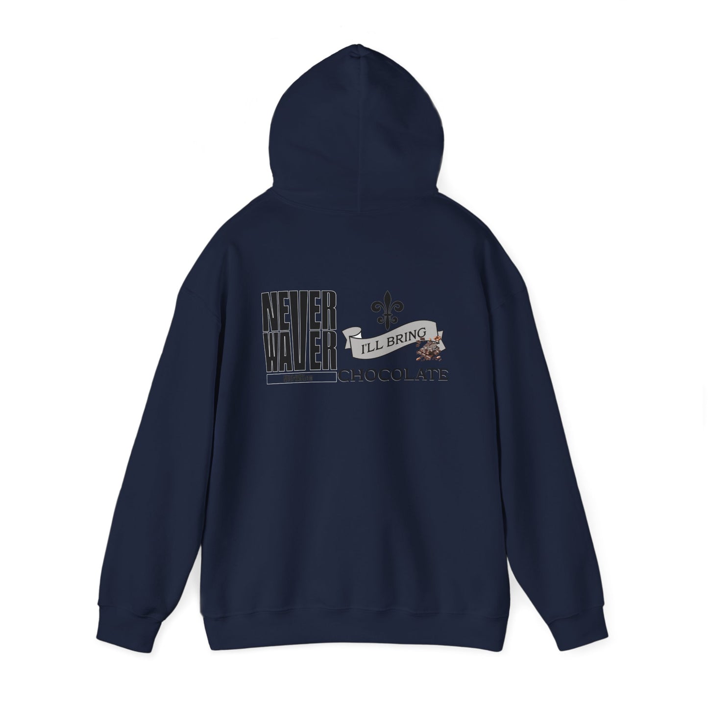 Unisex Heavy Blend™ Hooded Sweatshirt - "Never Waver I'll Bring The Chocolate" Inspirational Hoodie - Never Waver