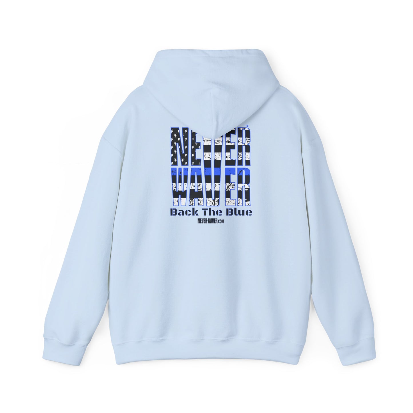 Never Waver Back The Blue Hoodie - Unisex Heavy Blend Sweatshirt - Never Waver