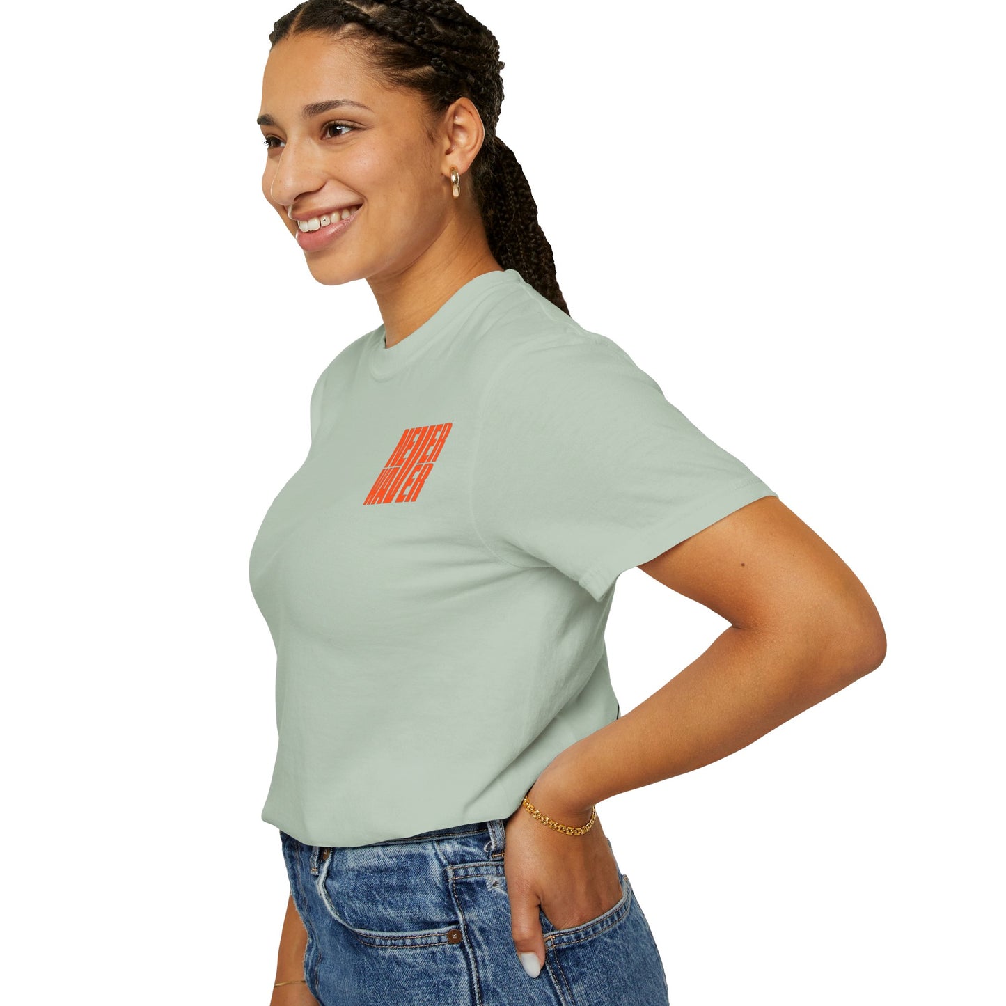 Unisex Garment-Dyed T-Shirt - 'Never Waver Oh Honey I am that Mom' Design - Never Waver
