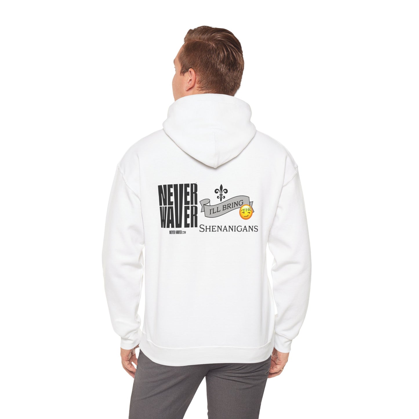 Unisex Heavy Blend™ Hooded Sweatshirt - "Never Waver I'll Bring The Shenanigans" Inspirational Hoodie - Never Waver