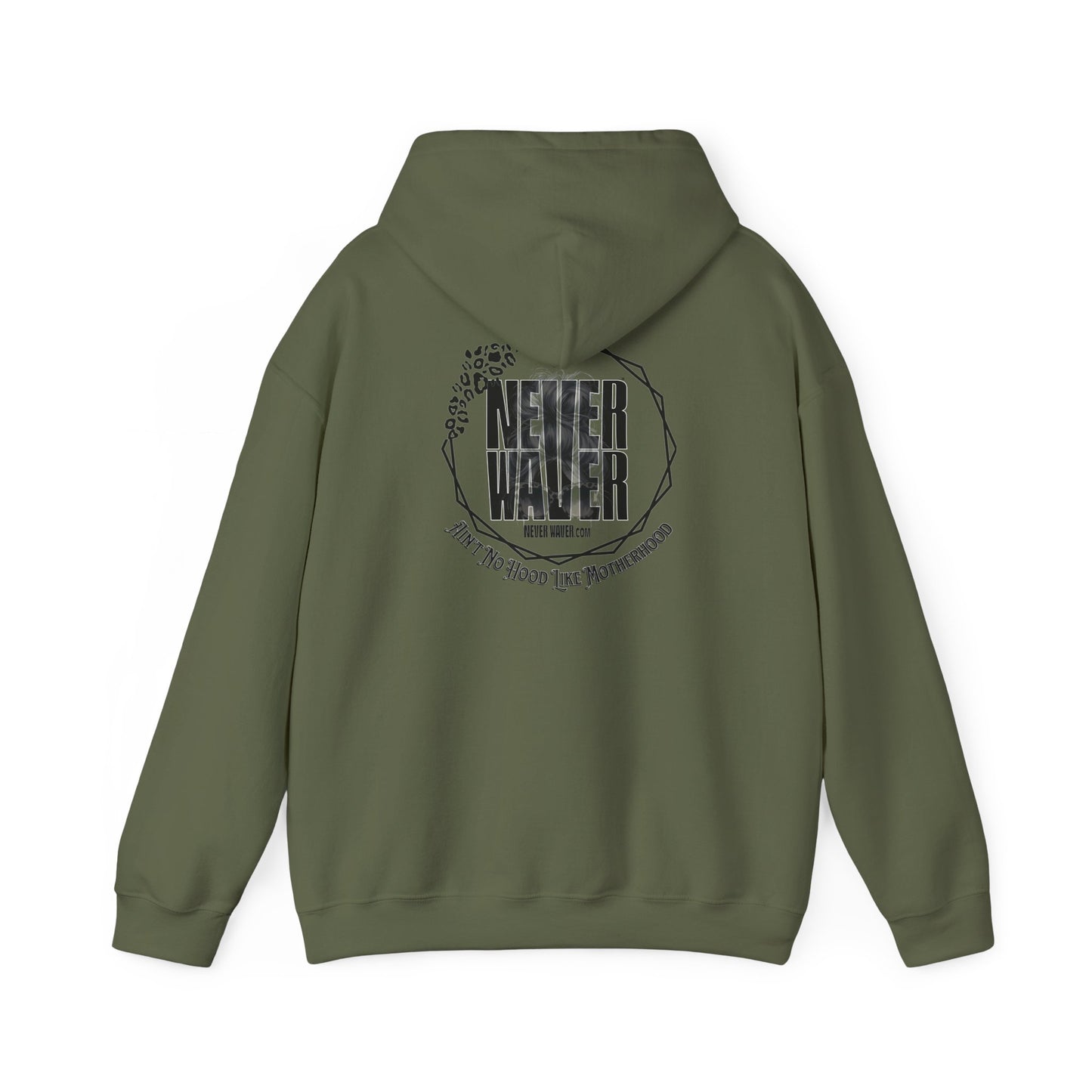 Unisex Heavy Blend™ Hoodie - 'Never Waver Ain't No Hood Like Motherhood' - Never Waver