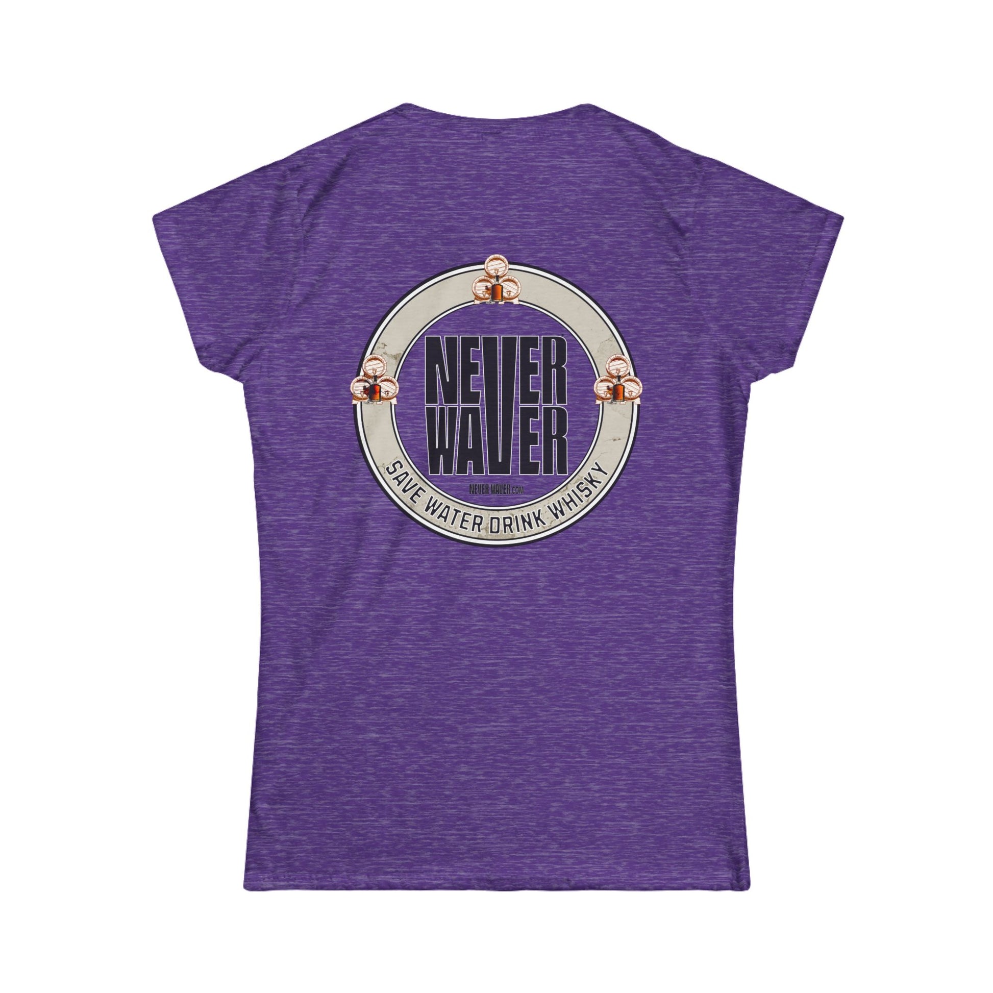 Never Waver Save Water, Drink Whisky Women's Soft Style Tee - - Never Waver