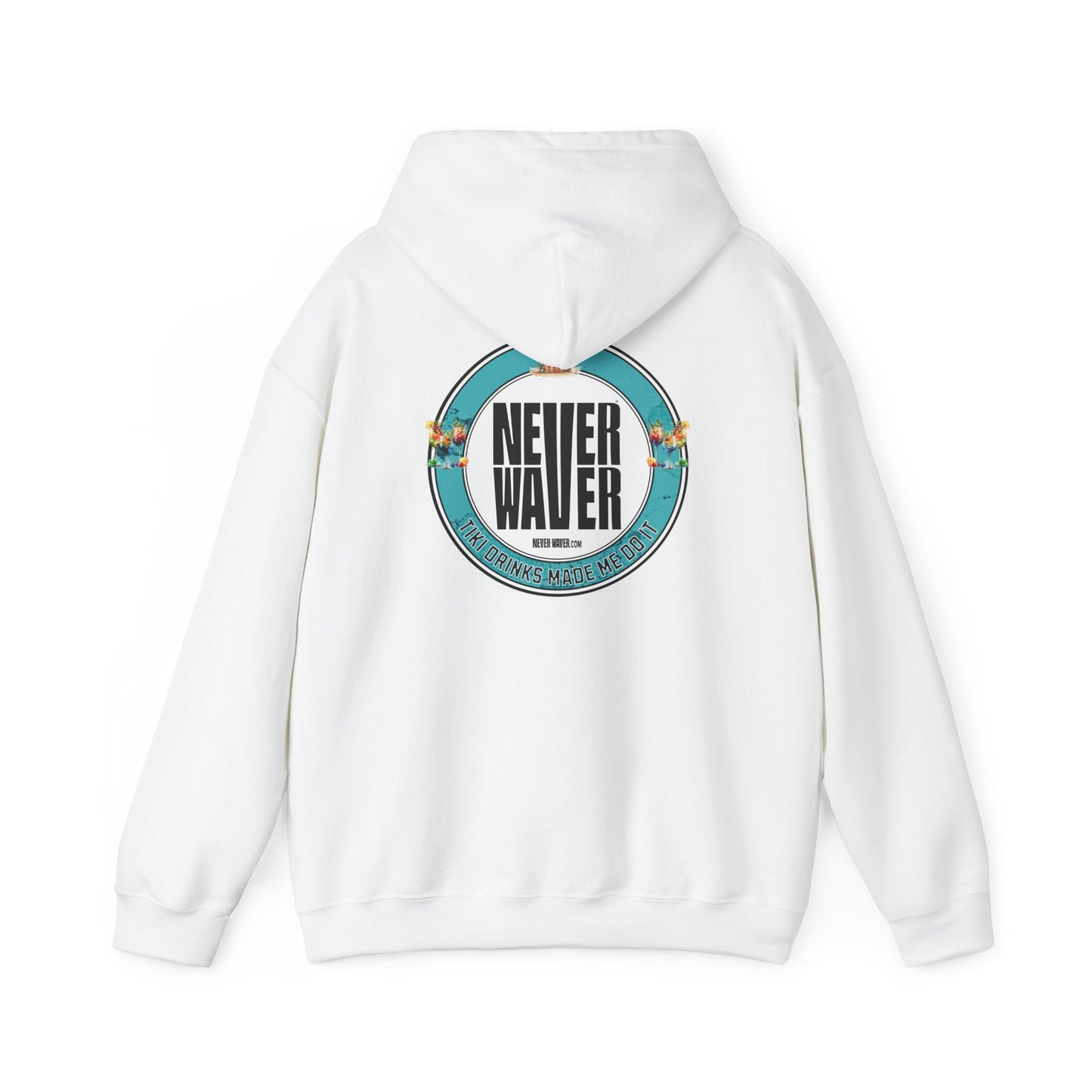 Eco-Friendly Unisex Hoodie: "Never Waver Tiki Drinks Made Me Do It? " - Never Waver
